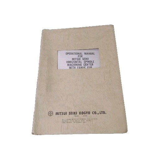 Mitsui Seiki Horizontal Spindle Machine Fanuc 11/12M Operation Manual