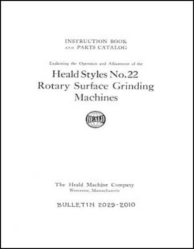 Heald No. 22 Rotary Surface Grinding Machine Manual