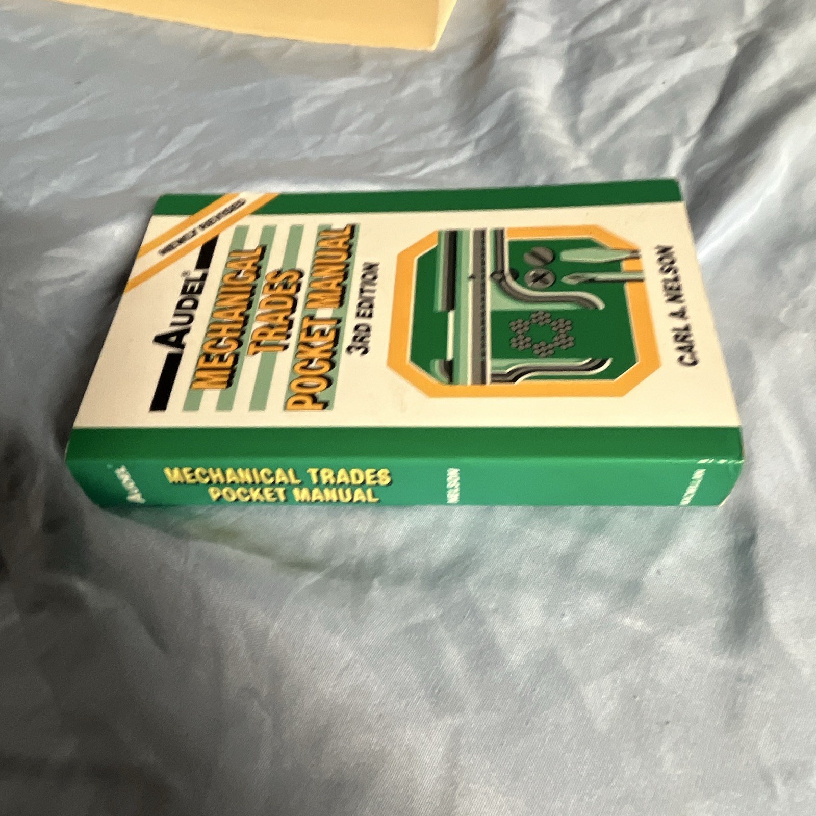Audel Mechanical Trades Pocket Manual 3rd Edition by Carl A. Nelson