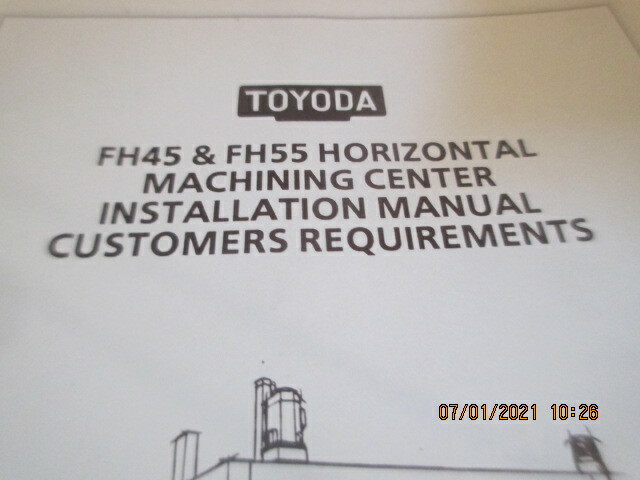 Toyoda Machinery FH45 & FH55 Machining Center Installation Manual Book