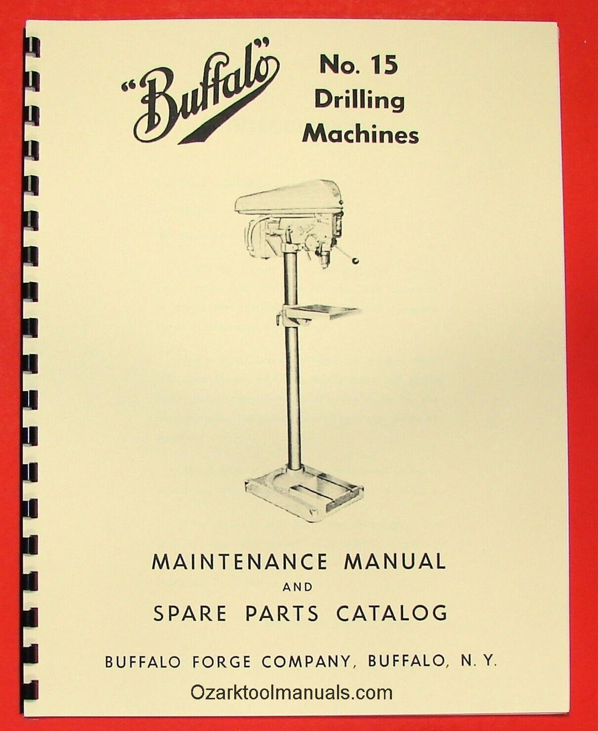 BUFFALO No. 15 Drilling Machine Drill Press Instructions & Parts Manual 0105