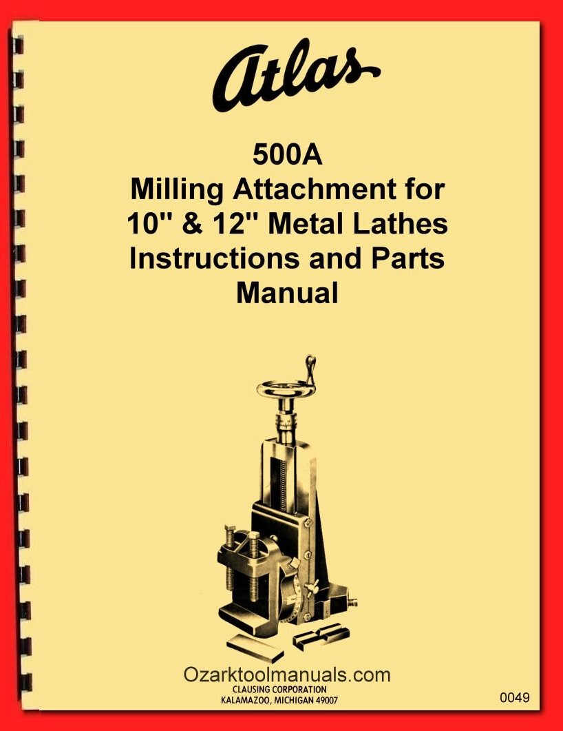 ATLAS-CRAFTSMAN 500A No. 2987 Milling Attachment for 10″-12″ Lathes Manual 0049