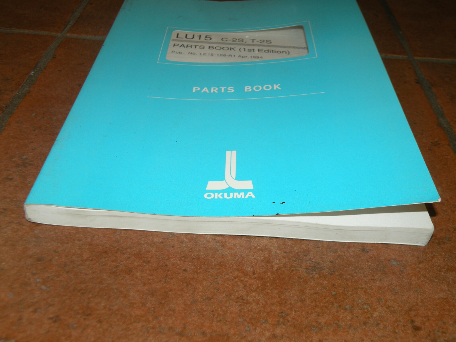 Okuma Parts Book LU15 C-2S, T-2S First Edition April 1984