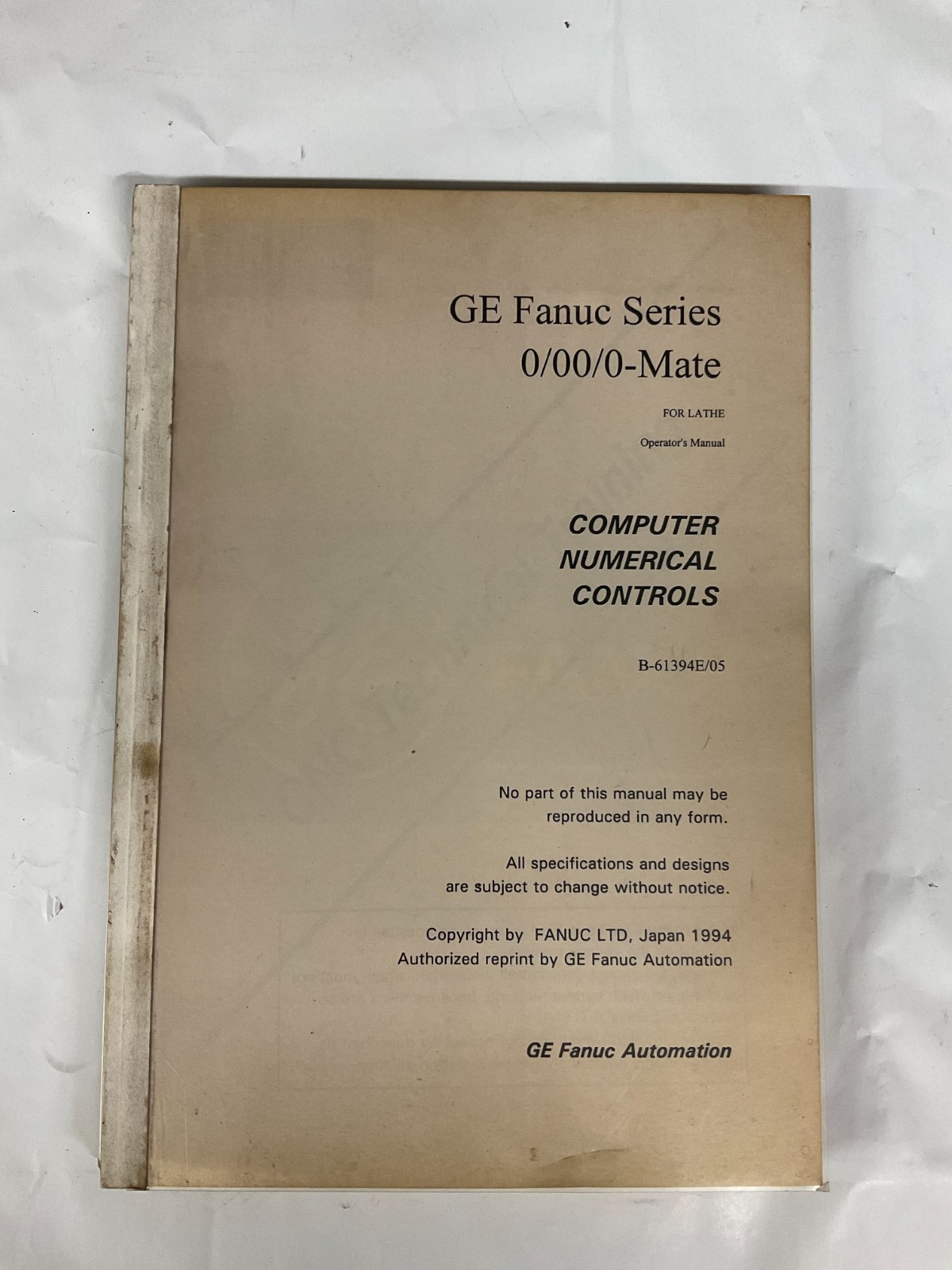GE Fanuc 0/00/0-Mate for Lathe Operator’s Manual B-61394E/05