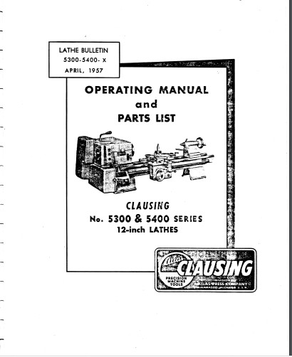 Clausing Model 5300-5400 Lathe Operating & Parts Manual 1957 45 pages