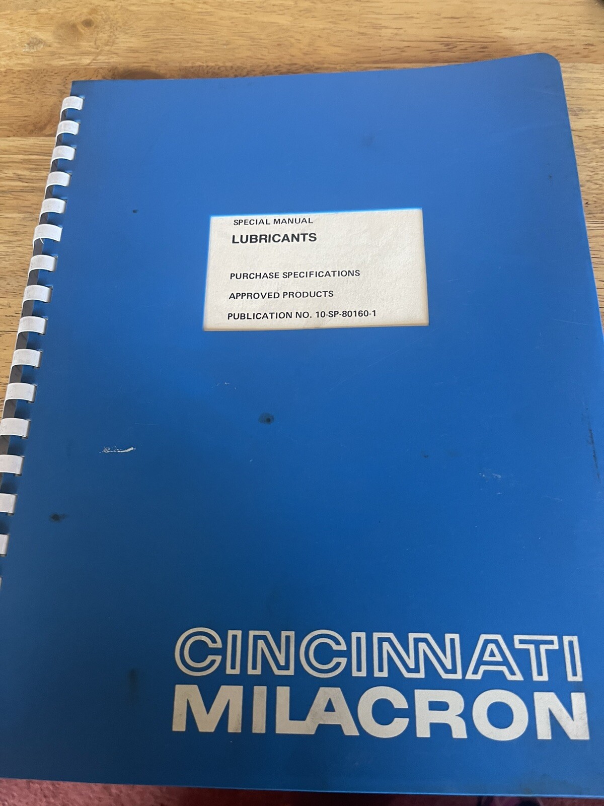 Cincinnati Milacron Special Manual Lubricants Publication No. SP-80160-1