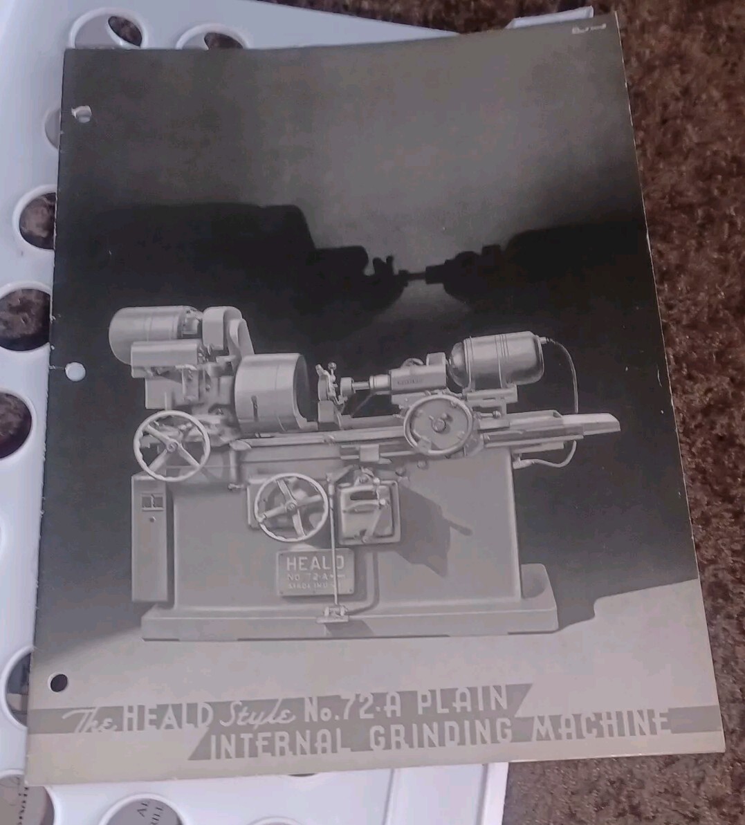 HEALD COMPANY Sales Book Catalog Model 72-a INTERNAL GRINDING MACHINES MACHINIST