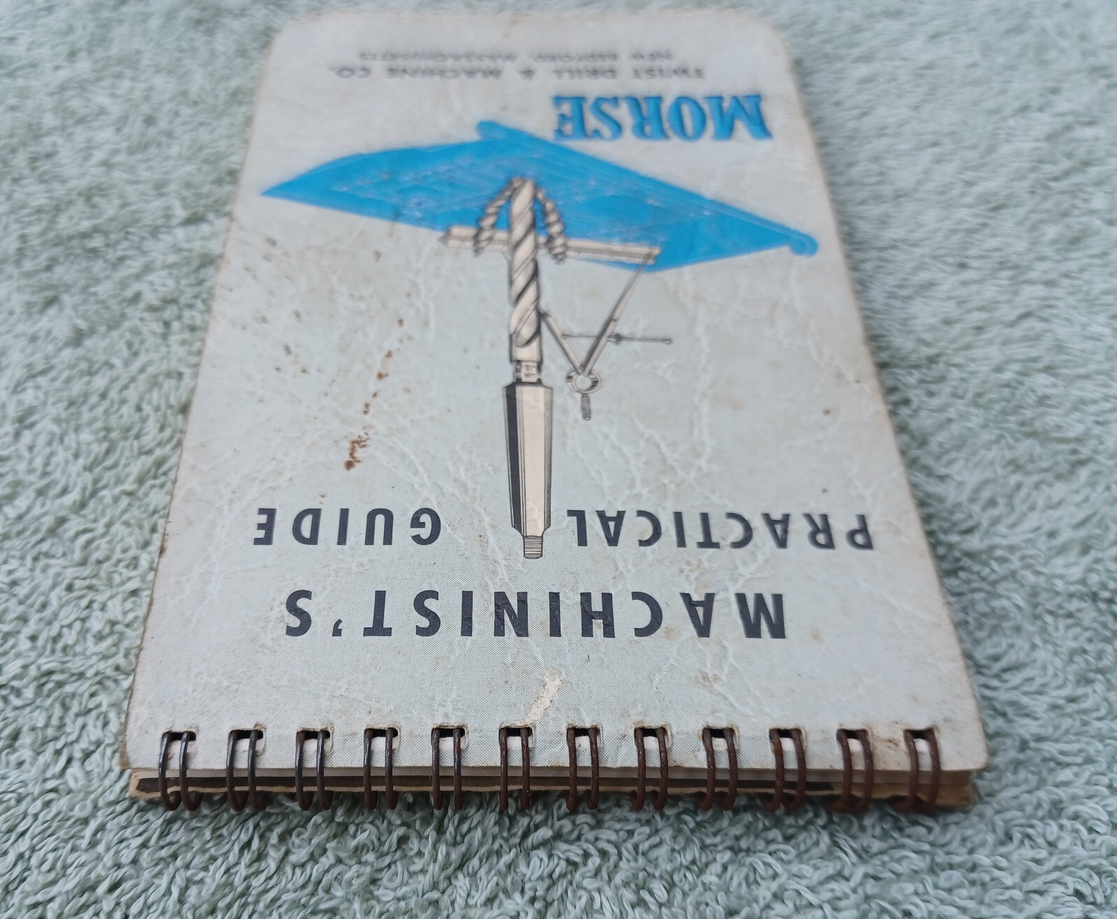 Morse Machinist’s Practical Guide & John Bridge Sons 84th Year Blue Book
