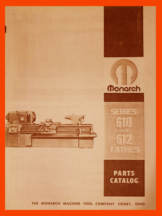 MONARCH 610 612 Lathe 1977 Operator, Schematic and Hydraulic Manual