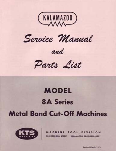 Kalamazoo Service & Parts Model 8A Bandsaw Manual
