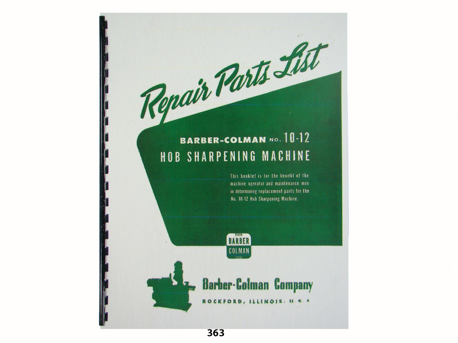 Barber-Colman 10-12 Hob Sharpening Machine No. 4 Repair Parts List Manual *363