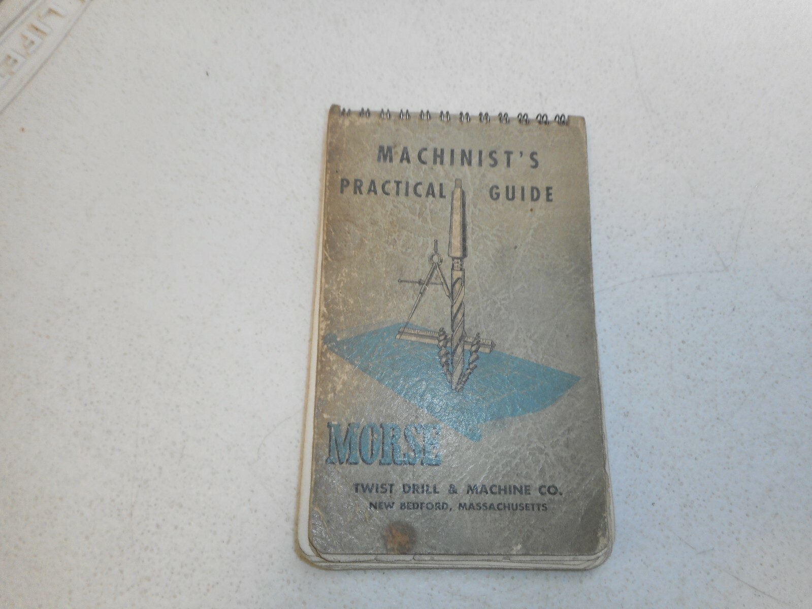 Vintage 1957 Machinist’s Practical Guide Morse Twist Drill New Bedford