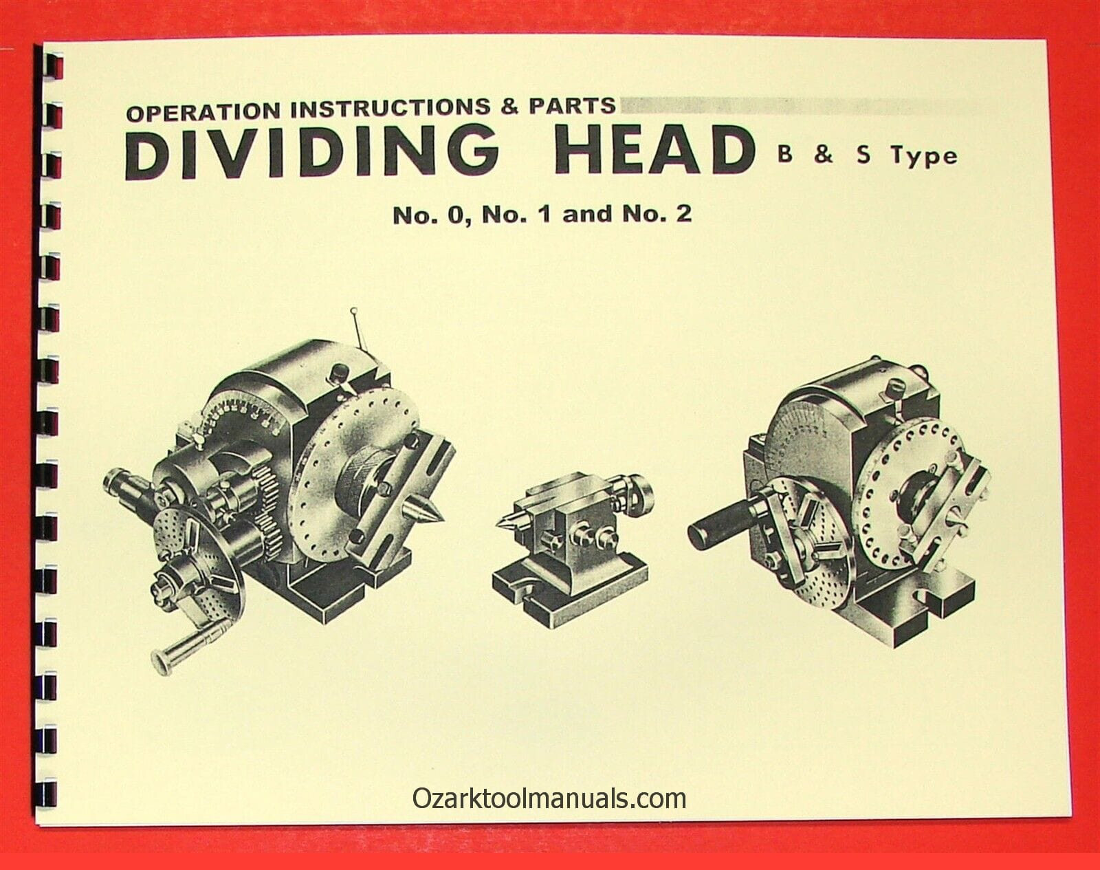 Universal Dividing Head Type B & S No. 0, 1, 2 Instruction & Parts Manual 0730