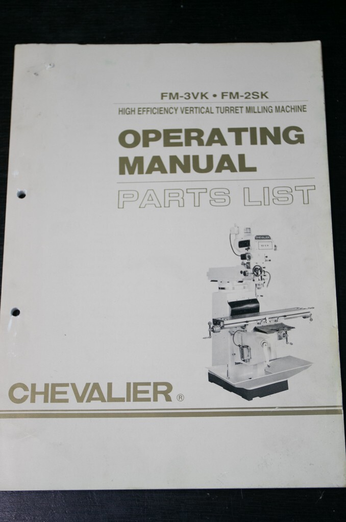 Chevalier Falcon FM-3VK FM-2SK Mill Milling Machine Operations & Parts Manual