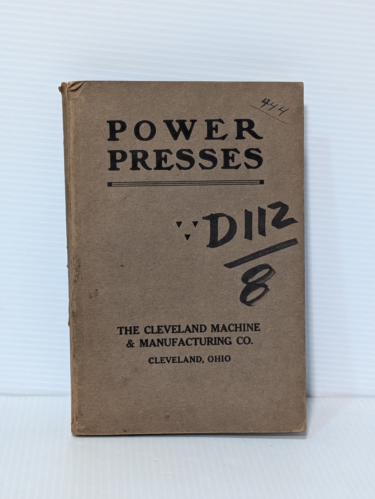Vin 1916 Cleveland Machine & Mfg Power Presses, Shears, Dies, Illustrated Manual