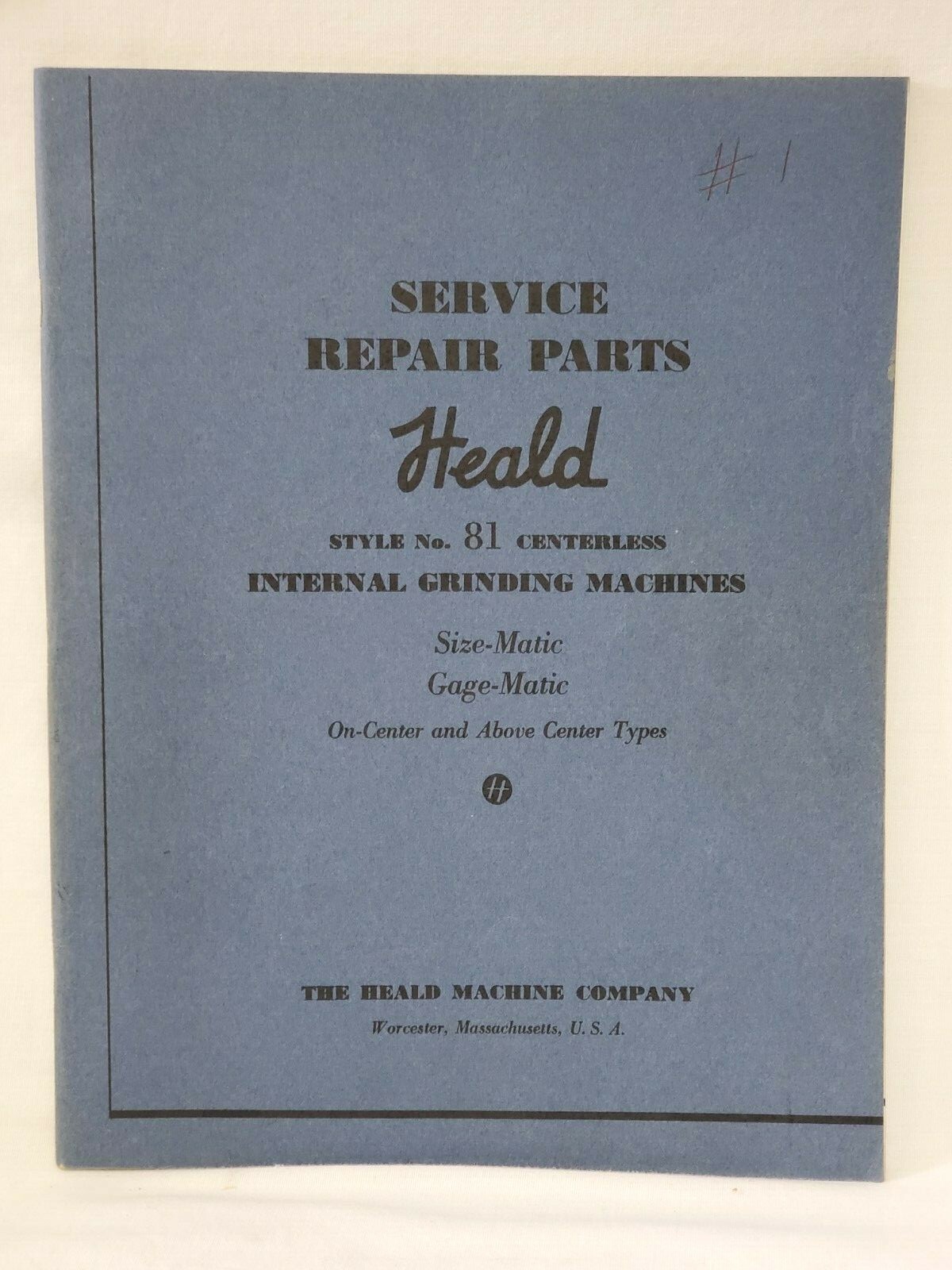 Heald No. 81 Gage-Matic Grinding Machine Service Repair Parts Manual
