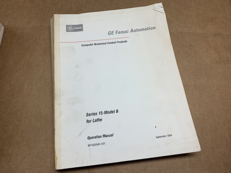 GE Fanuc Automation Operation Manual GFZ-62554E-1/01 Series 15 Model B Lathe
