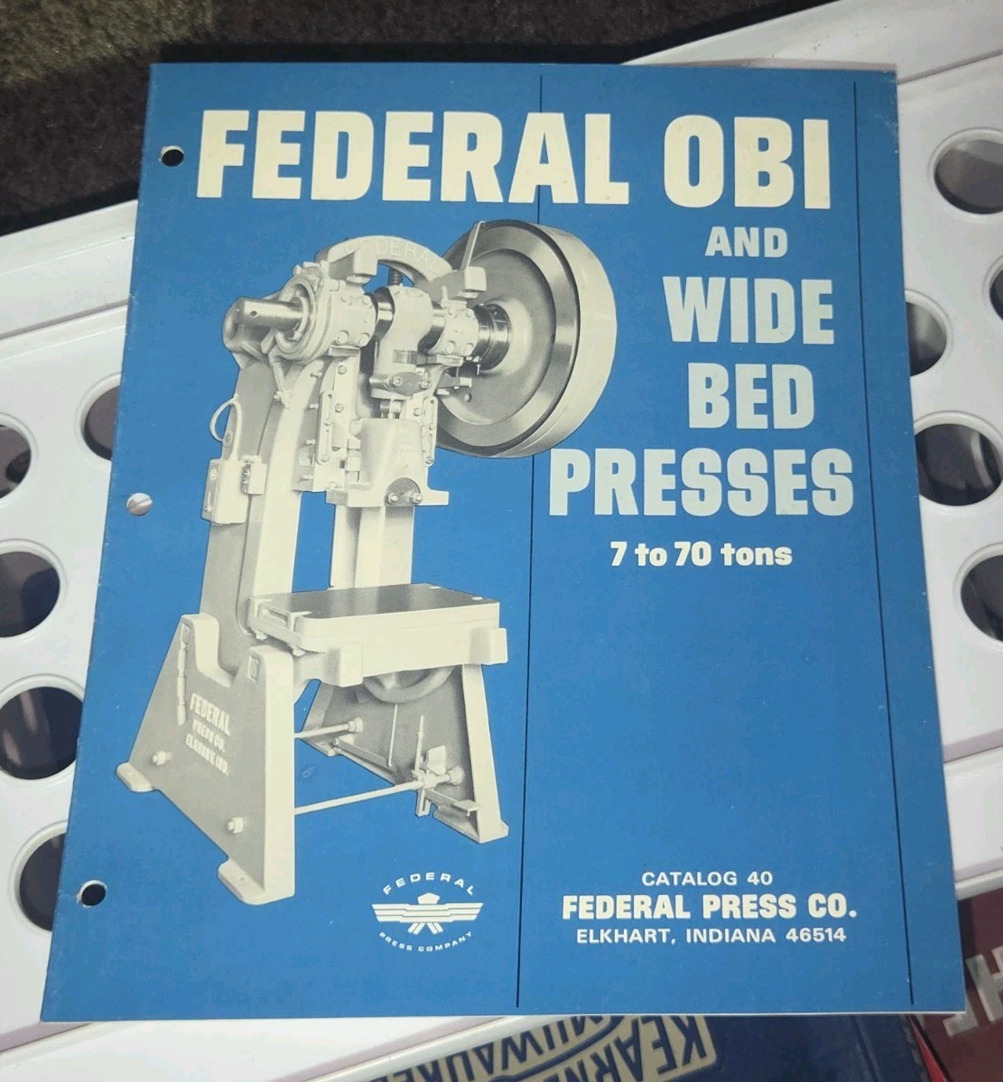FEDERAL OBI WIDE PRESSES 7-70 TONS CATALOG BROCHURE BOOKLET FLYER Elkhart In VTG