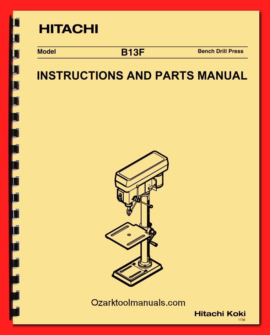 Hitachi B13F 10″ Drill Press Operator Instruction Owner Service Part Manual 1737