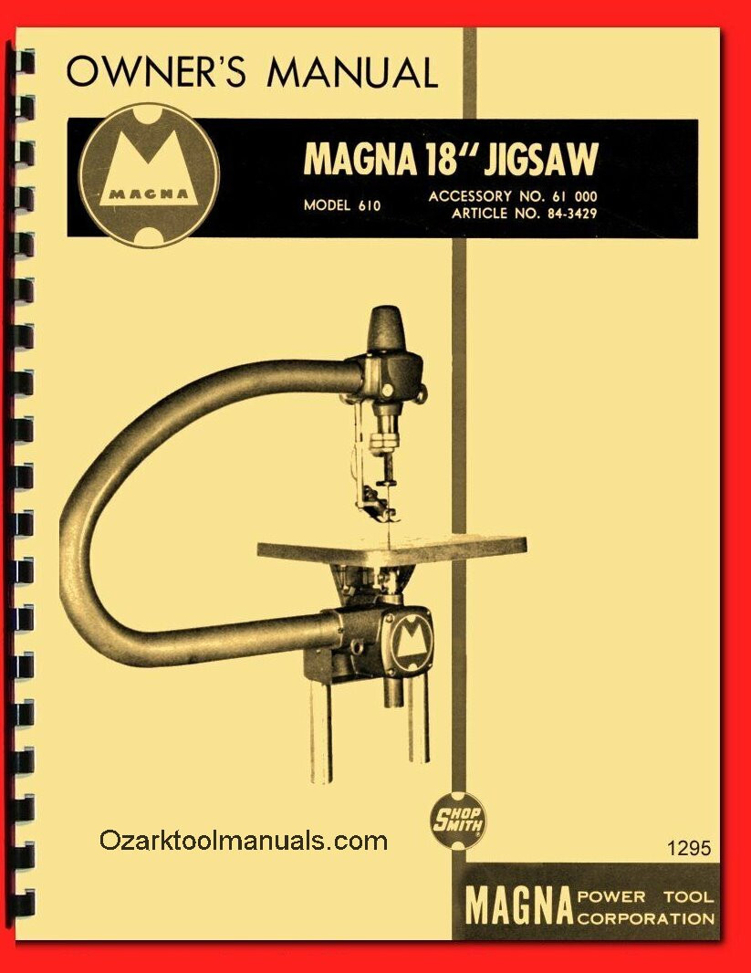 SHOPSMITH Magna 18″ Jig/Scroll Saw Attachment Model 610 Owner Parts Manual 1295