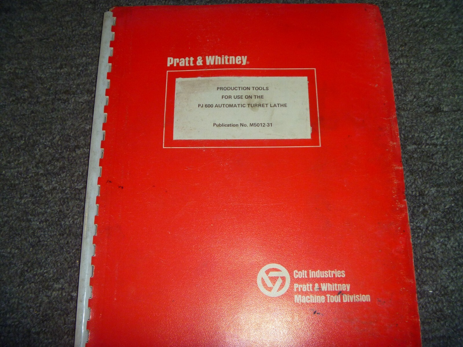 Pratt & Whitney PJ 600 Automatic Turret Lathe Production Tools Manual M5012-31