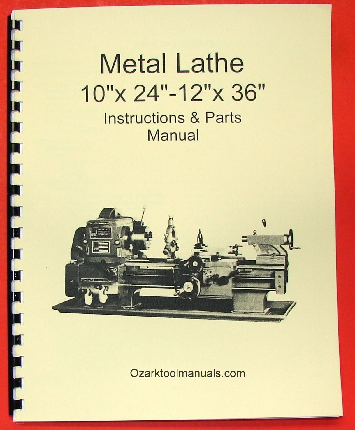 10″ x 24″-12″ x 36″ Metal Lathe Owners Parts Manual-Jet,Enco,Grizzly,MSC 0770
