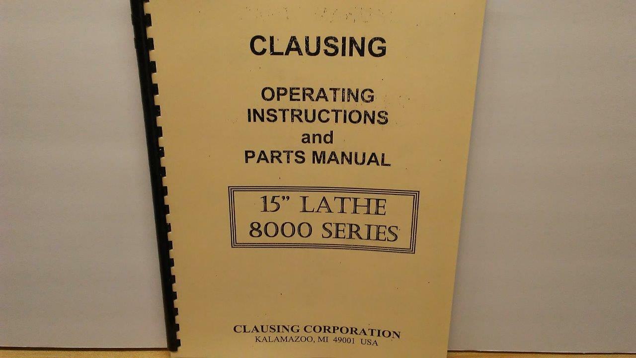 Clausing 8000 Series 15” Colchester Lathes – Instruction & Parts Manual
