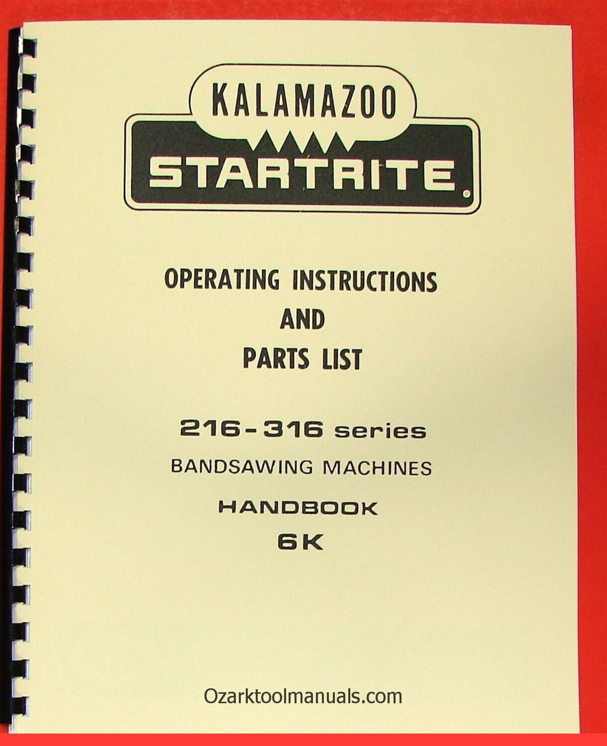 KALAMAZOO-STARTRITE Metal Band Saw 216, 316 Owners Service Parts Manual 6K 0413