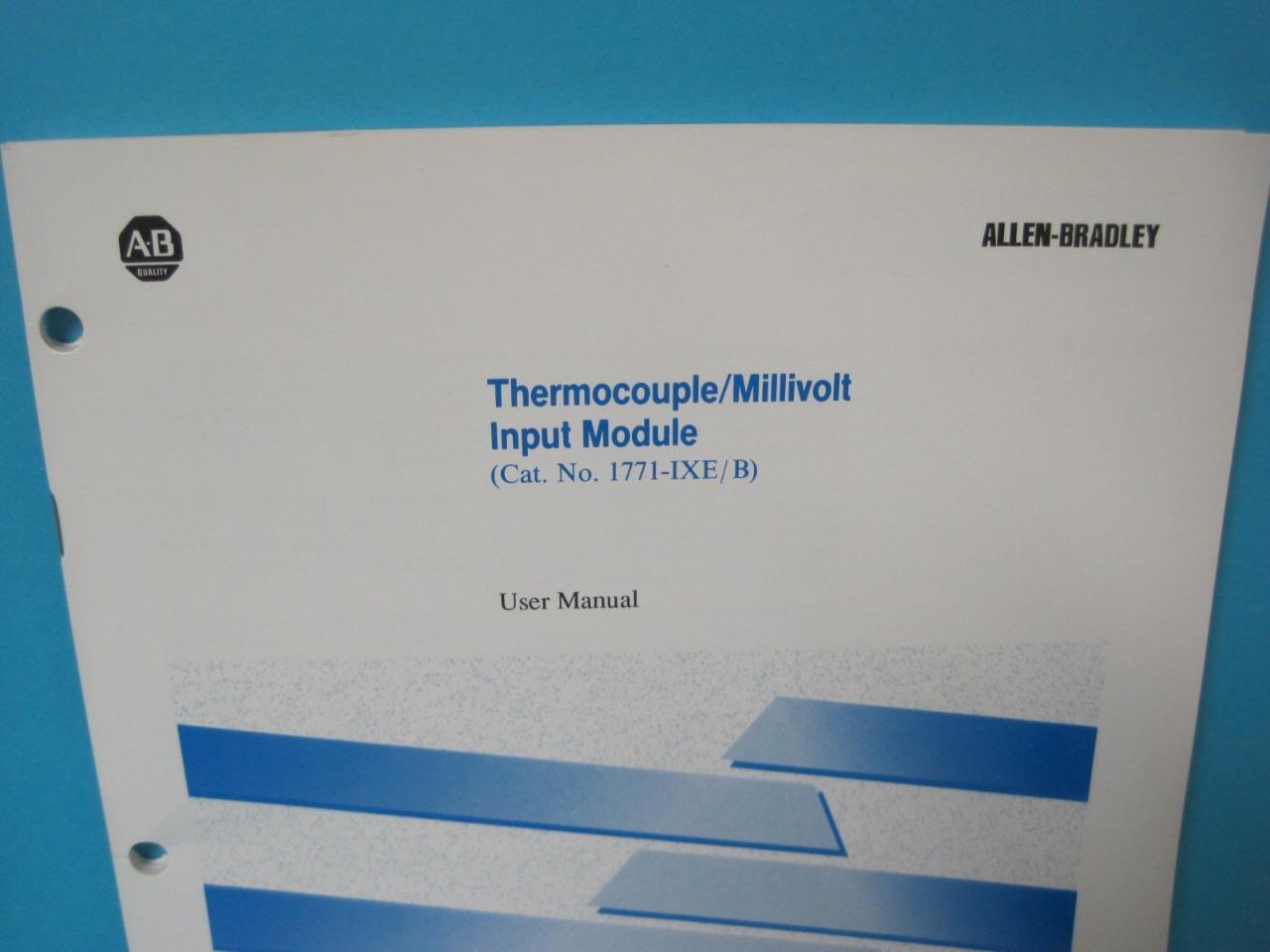 AB ALLEN BRADLEY THERMOCOUPLE MILLIVOLT INPUT MODULE CAT 1771-IXE/B 955108-82