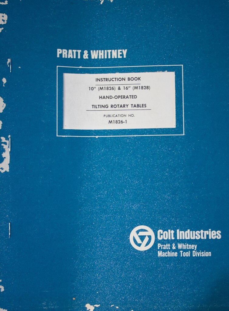 Pratt & Whitney 10″ and 16″, Tilting Rotary Tables instructions Manual