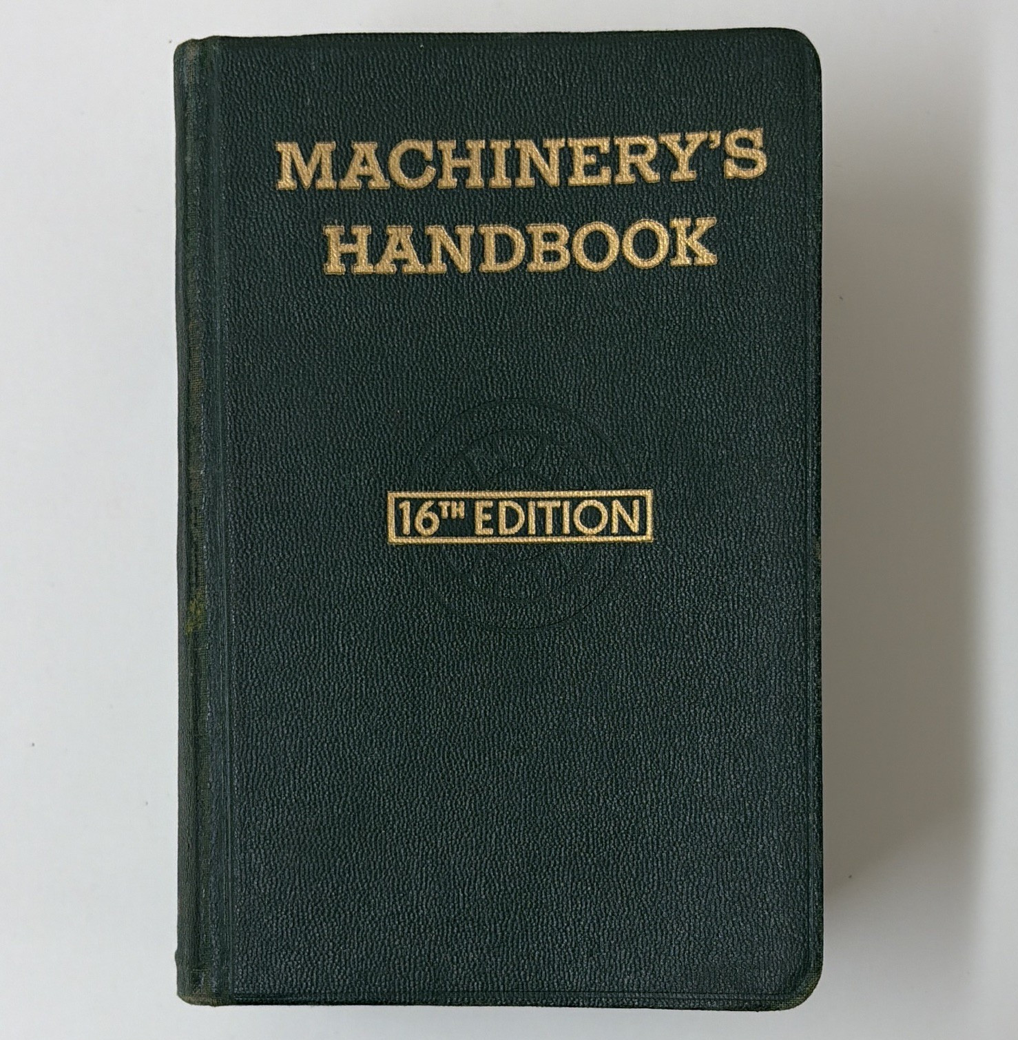 The Industrial Press Machinery’s Handbook 16th Edition 1959 Hardcover Machining