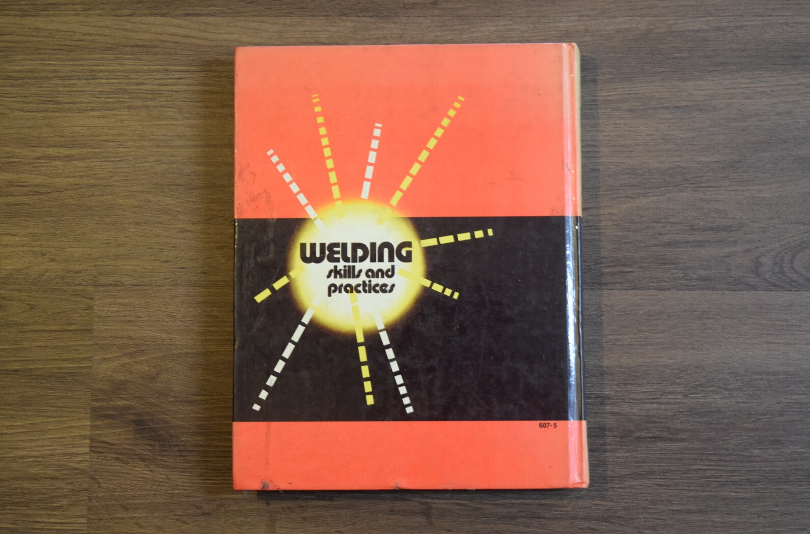 WELDING SKILLS AND PRACTICES Fifth Edition Giachino Weeks 1976 MS