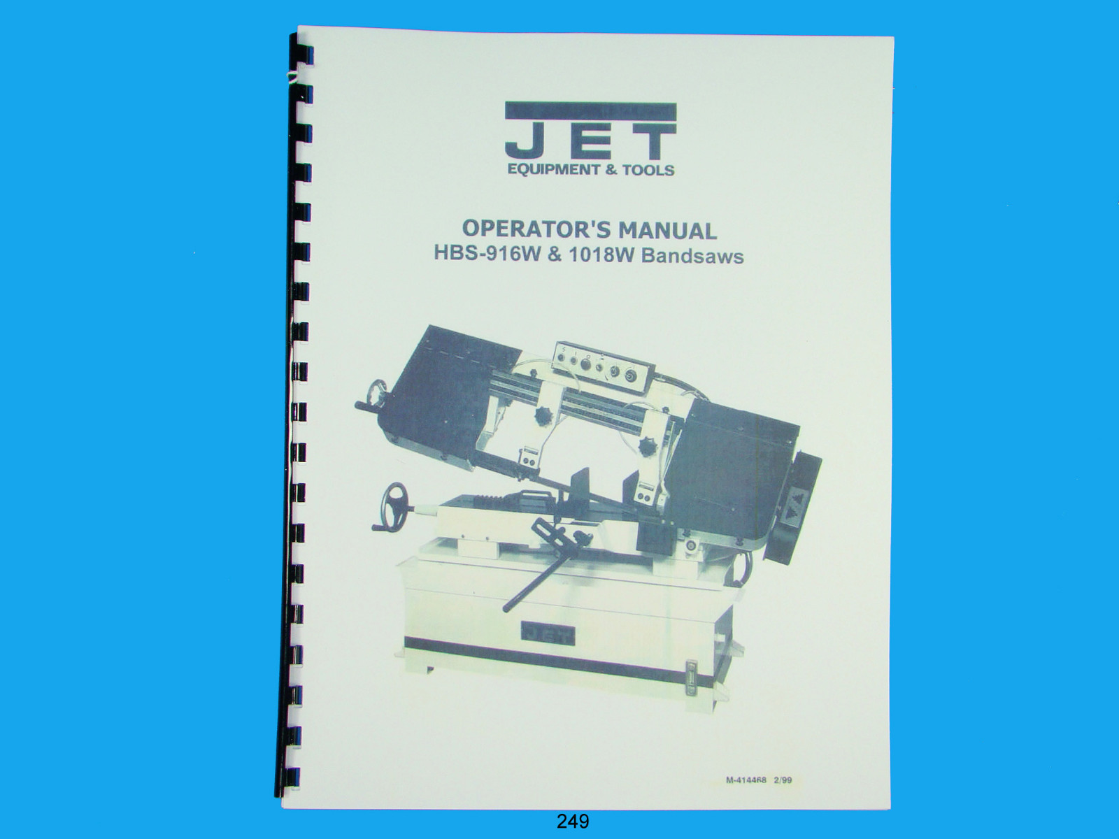 Jet HBS-916W & 1018W Band Saw Owners Manual *249