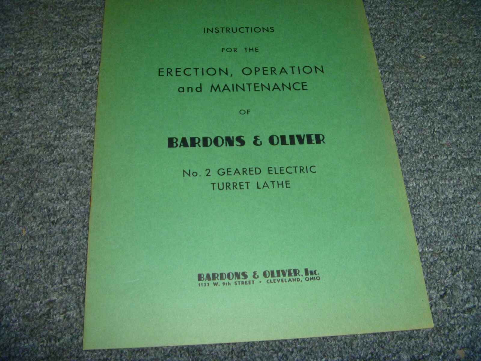 Bardons & Oliver No. 2 Turret Lathe Erection Operator and Maintenance Manual