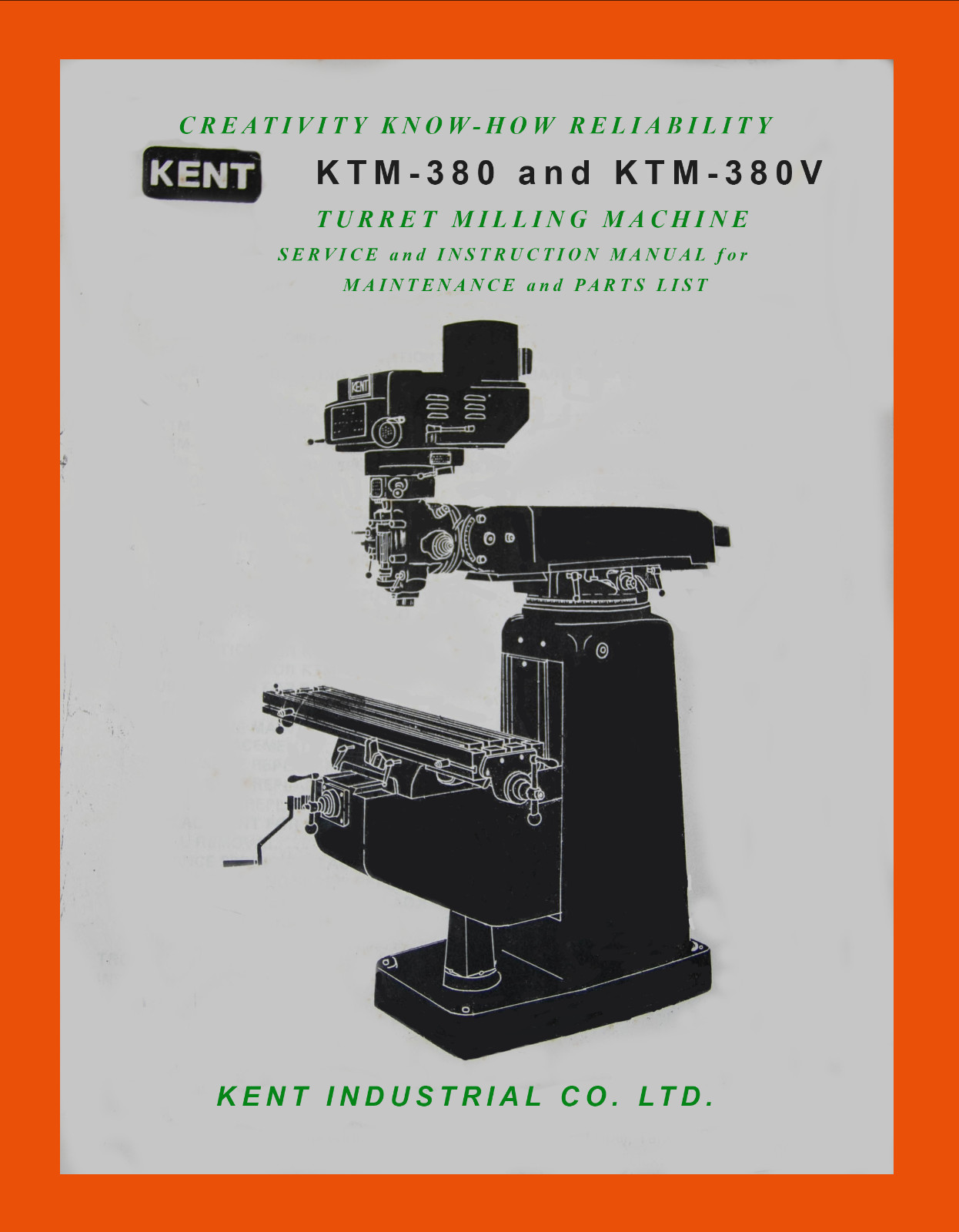 Kent KTM-380 and KTM-380V Mill Operators Maintenance and Parts Manual