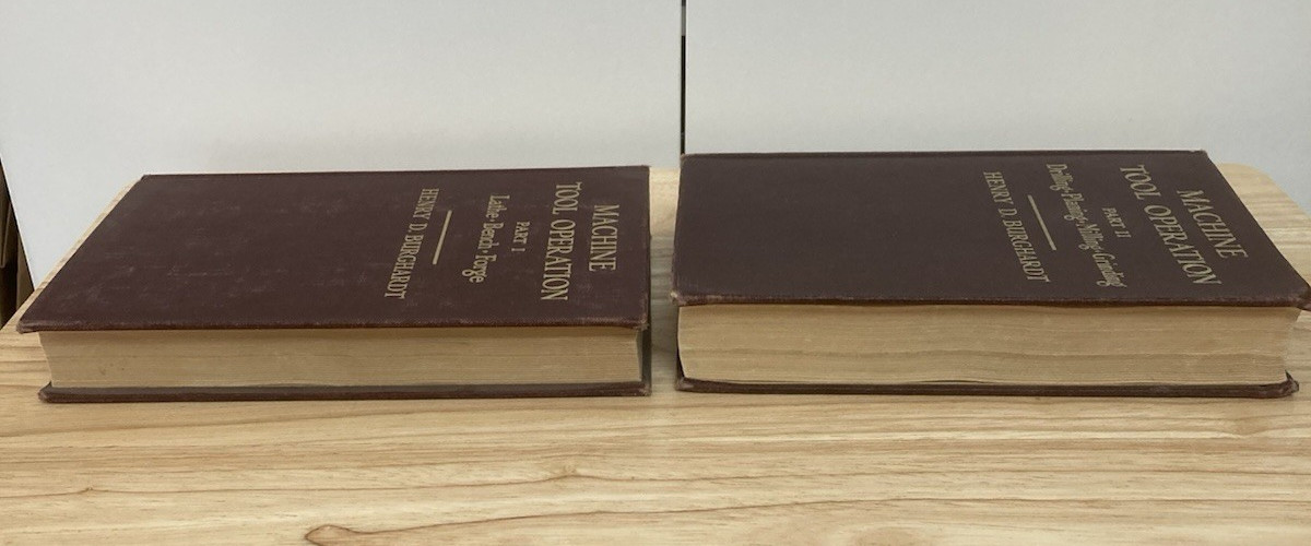 Machine Tool Operation Part 1 and Part 2 by Henry D. Burghardt Two Books