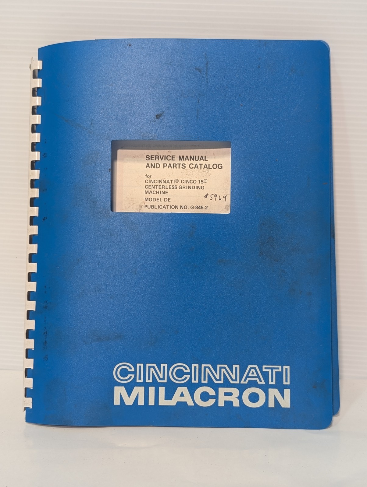 Milacron G-845-2 Service Manual & Parts Catalog for Cinco 15 Grinding Machine
