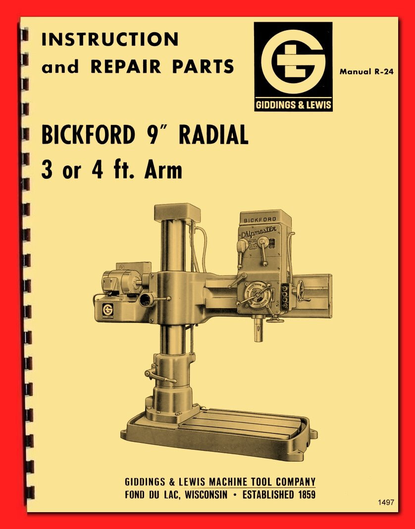 GIDDING & LEWIS Bickford Chipmaster 9″ Radial Drill 3′ 4′ Arm Manual 1497