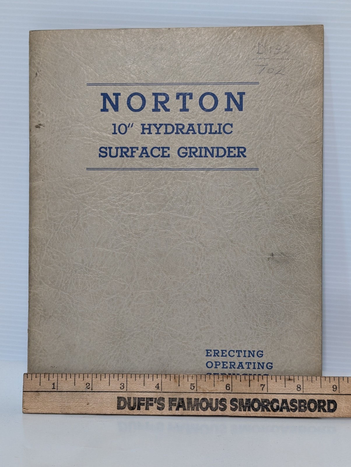 Norton 10″ Hydraulic Surface Grinder Manual for Erecting, Operating, & Servicing