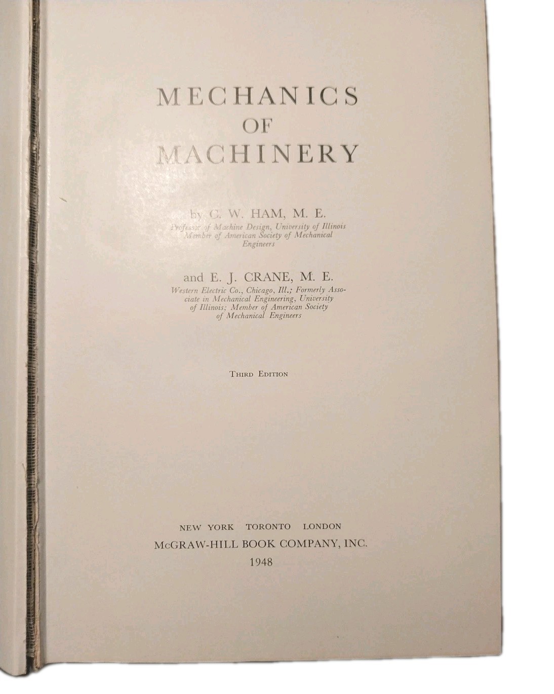 Vintage 1948 Mechanics of Machinery Ham & Crane 3rd Ed Textbook W/ 1949 Schedule