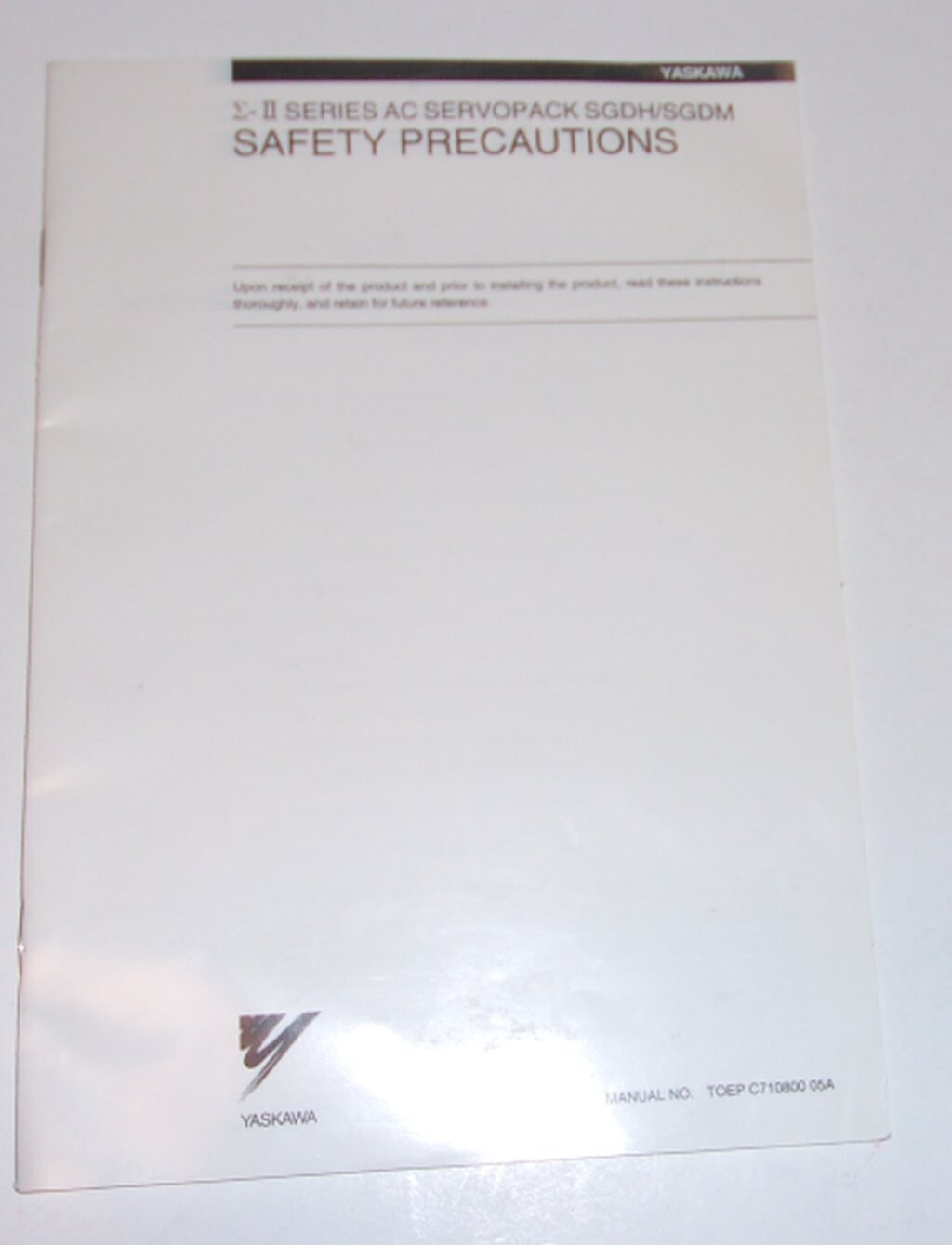 YASKAWA E-II SERIES AC SERVO PACK SGDH/SGDM SAFETY MANUAL 2006