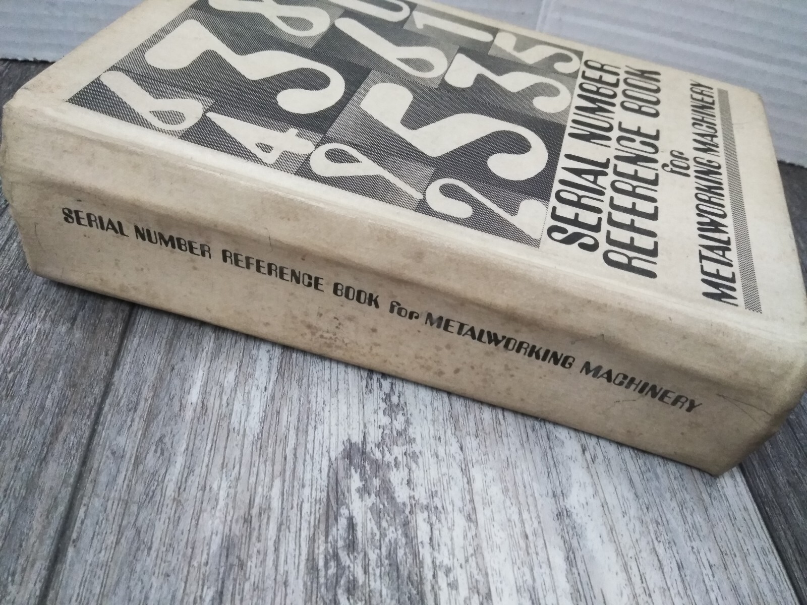 Serial Number Reference Book for Metalworking Machinery 5Tth Edition 1973/74
