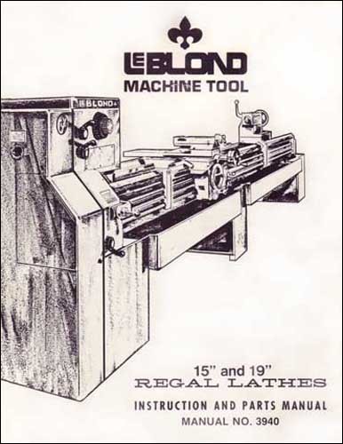 Leblond Regal 15 and 19 Inch Instruction & Parts Manual