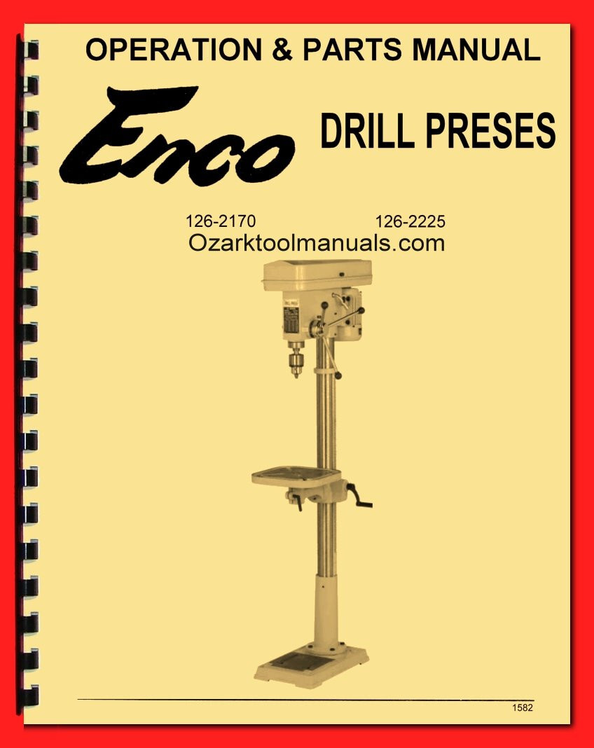 Enco 126-2170 126-2225 17″ Floor Drill Press Owner Instruction Part Manual 1582