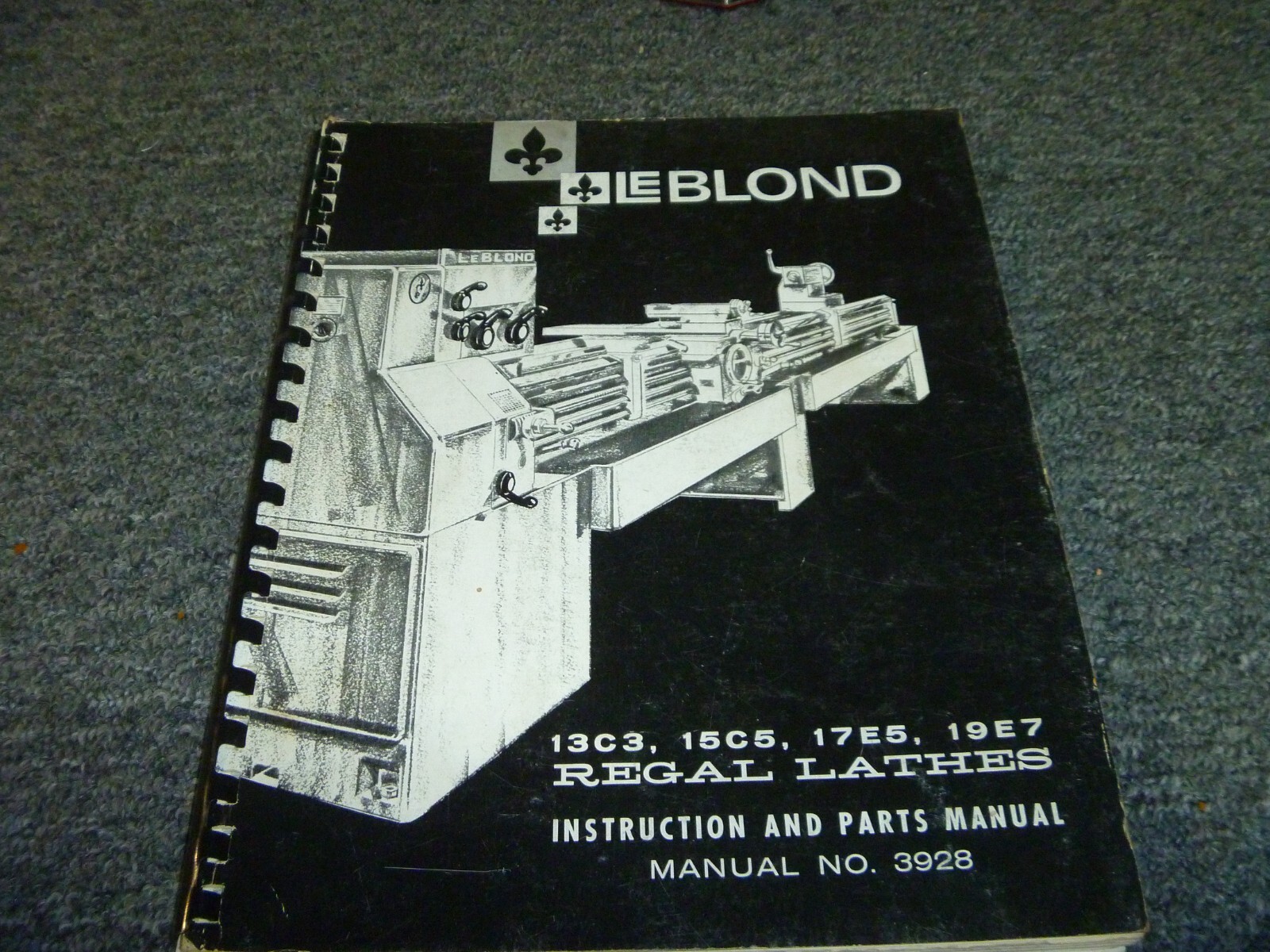 LeBlond 13C3 Regal Lathe Parts Catalog & Owner Operator Instruction Manual 3928