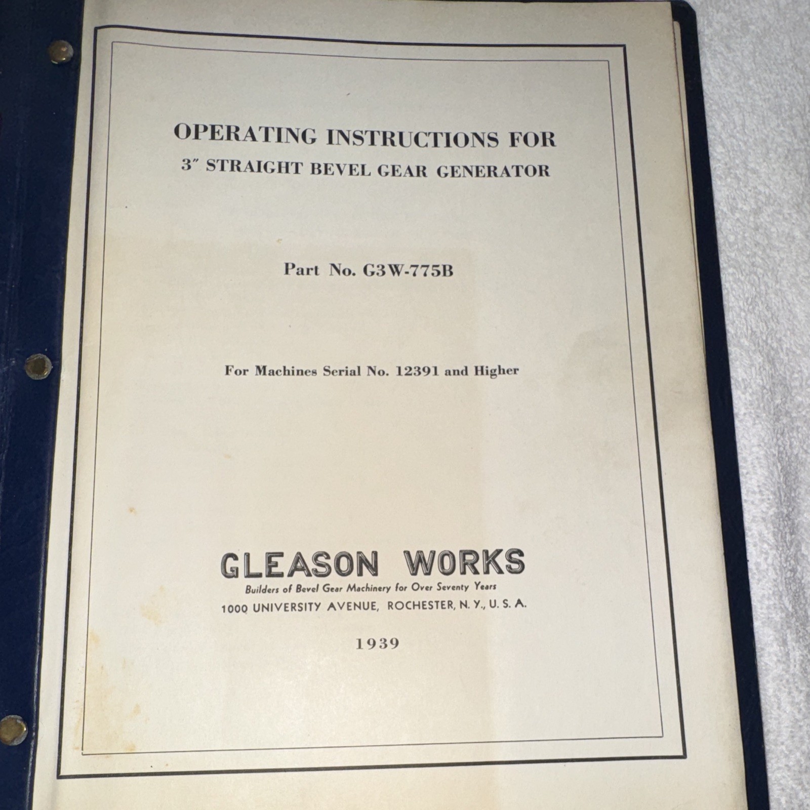 1939 Gleason 3” Straight Bevel Gear Generator Operating Manual G3W-775B