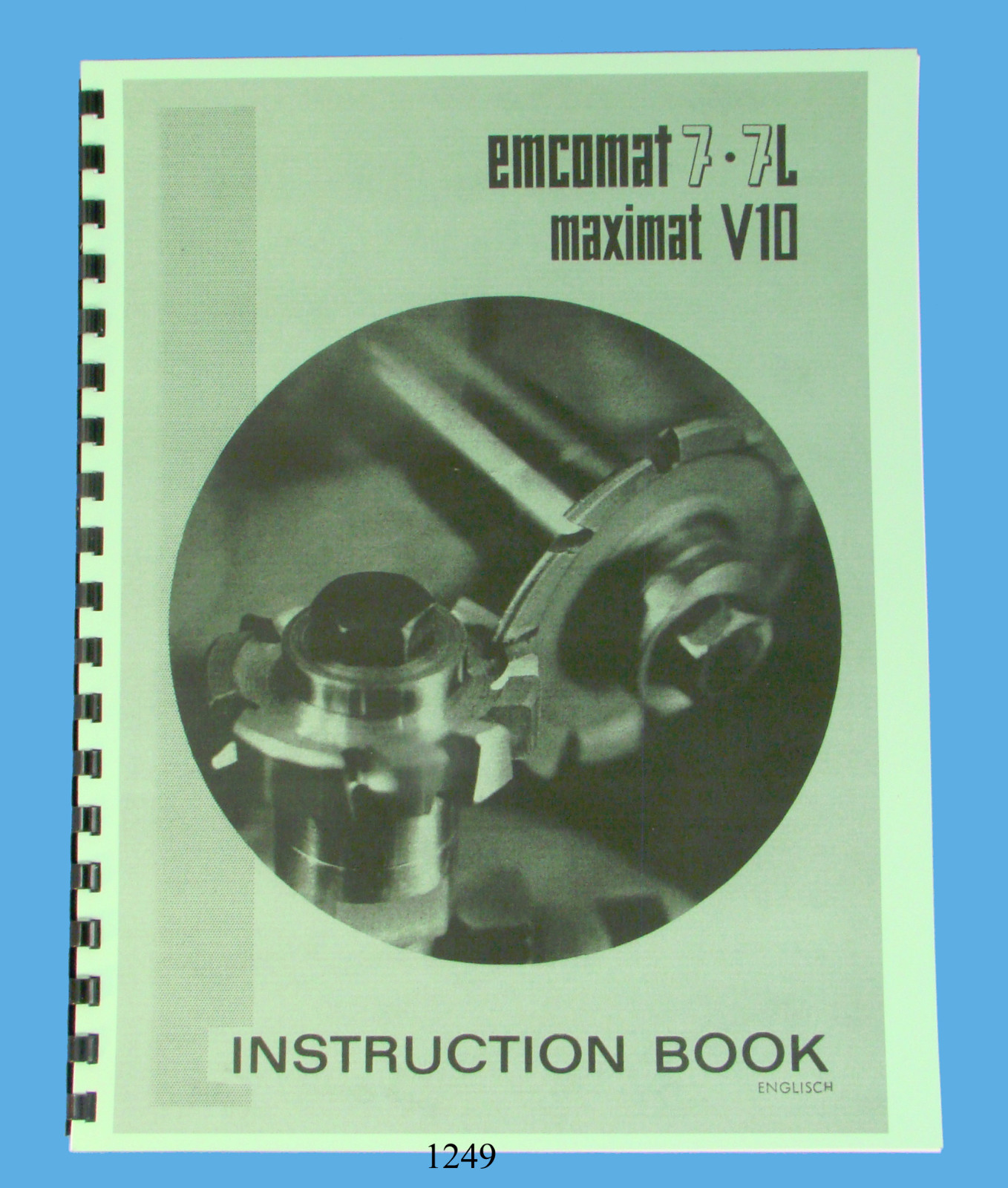 Emco Emcomat 7 & 7L & Maximat V10 Lathe Instruction Manual *1249