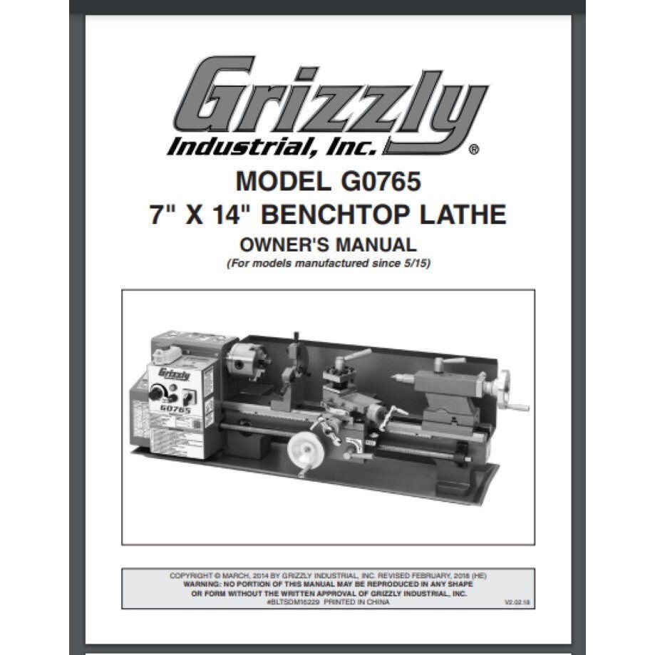 Grizzly 7” x 14” Benchtop Lathe Model G0765 Owner’s Manual & Instructions 76 pgs