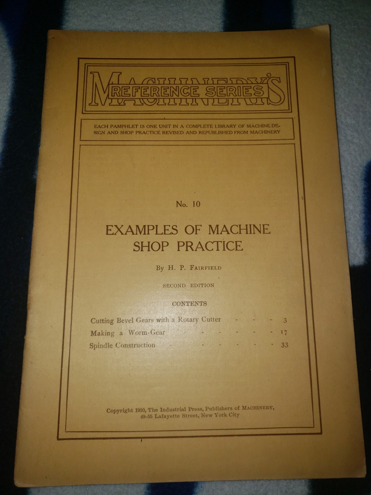 1910 Machinery’s Reference Series #10 Examples Of Machine Shop Practice Guide