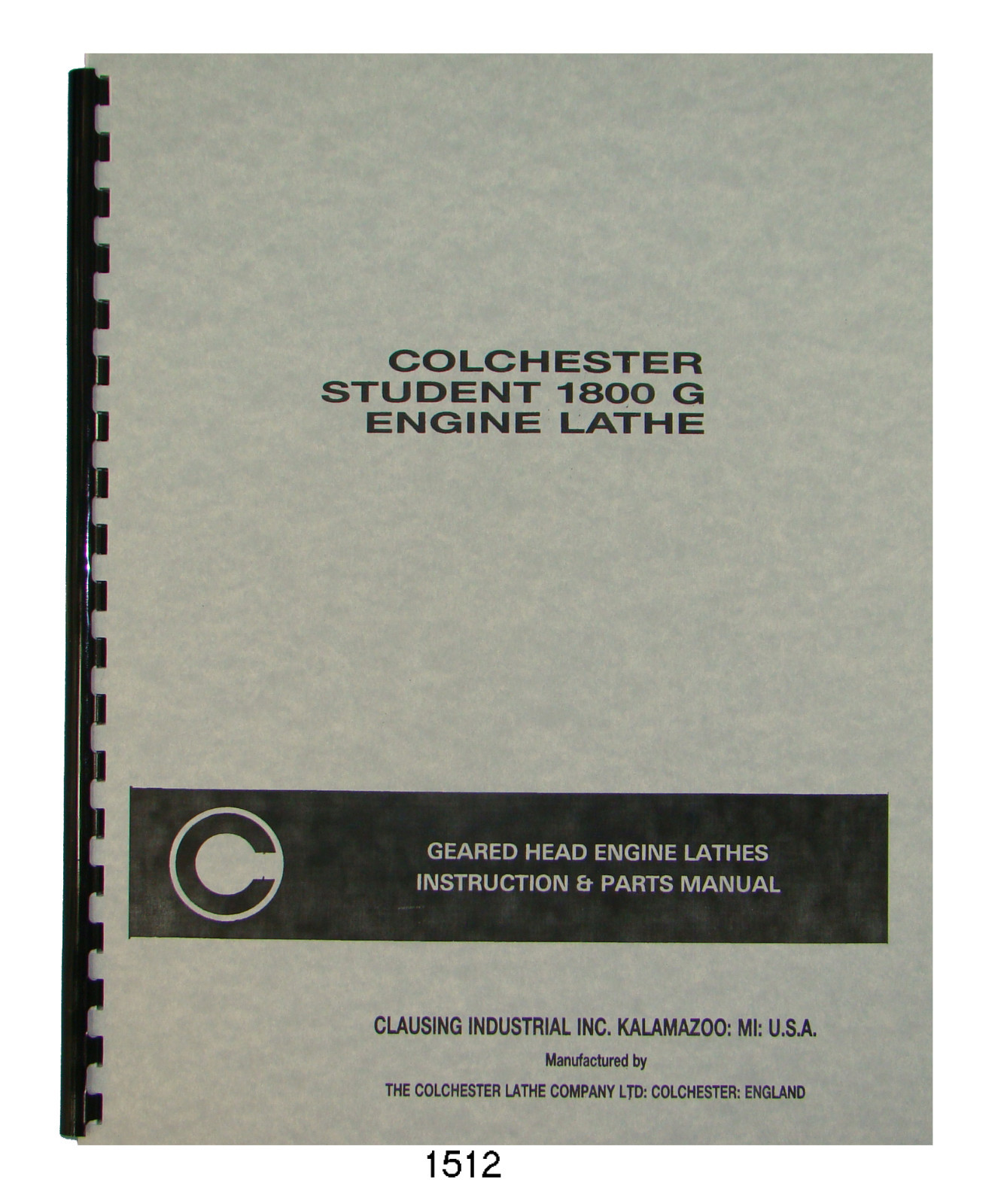 Colchester Student 1800G Lathe SN: 08818 up Instruction and Parts Manual #1512